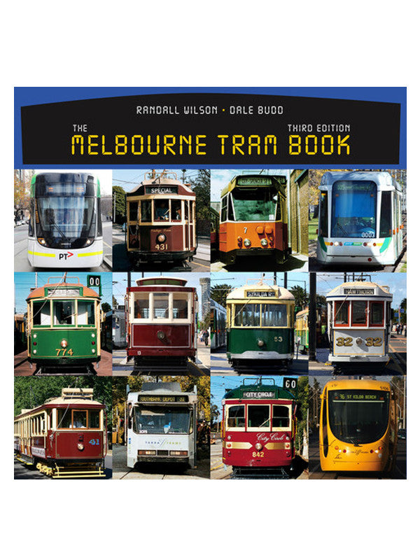 The Melbourne Tram Book Third Edition by Wilson and Budd