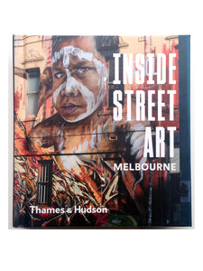 Inside Street Art Melbourne