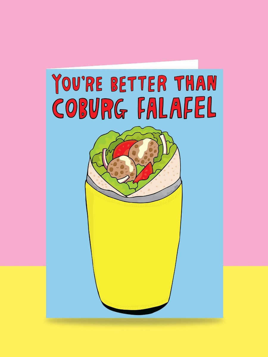 You're Better Than Coburg Falafel card