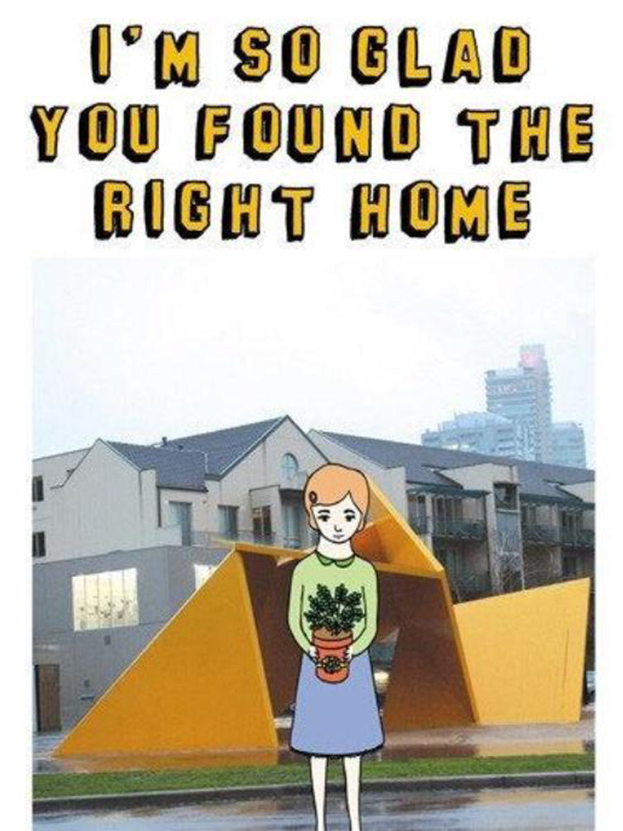 I'm Glad You Found The Right Home Card