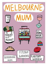 Load image into Gallery viewer, Melbourne Mum Card
