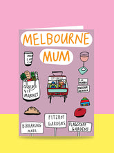 Load image into Gallery viewer, Melbourne Mum Card
