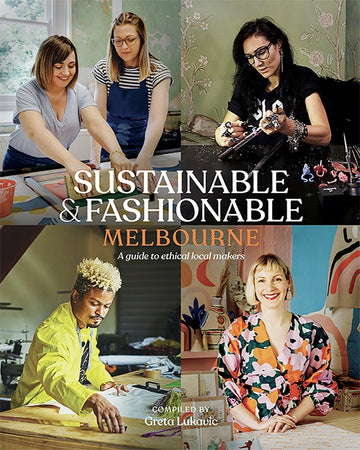 Sustainable & Fashionable: Melbourne by Greta Lukavic